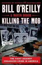 Cover art for Killing the Mob: The Fight Against Organized Crime in America (Bill O'Reilly's Killing Series)