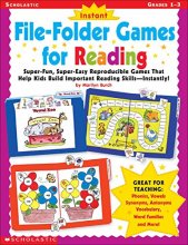 Cover art for Instant File-Folder Games for Reading: Super-Fun, Super-Easy Reproducible Games That Help Kids Build Important Reading Skills―Independently!