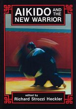 Cover art for Aikido and the New Warrior (Io Series)