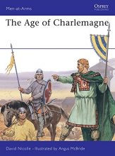 Cover art for The Age of Charlemagne (Men-at-Arms)