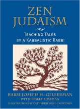 Cover art for Zen Judaism: Teaching Tales by a Kabbalistic Rabbi