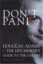 Cover art for Don't Panic: Douglas Adams & The Hitchhiker's Guide to the Galaxy