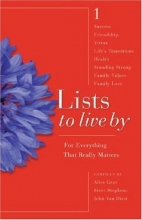 Cover art for Lists to Live By: The First Collection: For Everything that Really Matters