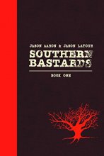 Cover art for Southern Bastards Book One Premiere Edition