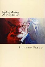 Cover art for Psychopathology Of Everyday Life