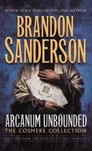 Cover art for Arcanum Unbounded: The Cosmere Collection