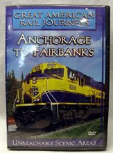 Cover art for Great American Rail Journeys: Anchorage to Fairbanks