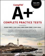 Cover art for CompTIA A+ Complete Practice Tests: Exam Core 1 220-1001 and Exam Core 2 220-1002