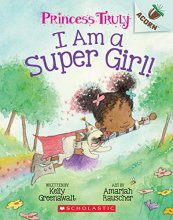 Cover art for I Am a Super Girl!: An Acorn Book (Princess Truly)