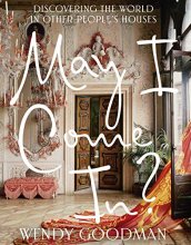 Cover art for May I Come In?: Discovering the World in Other People's Houses