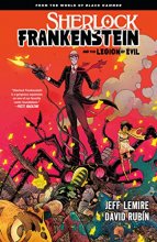 Cover art for Sherlock Frankenstein & the Legion of Evil: From the World of Black Hammer