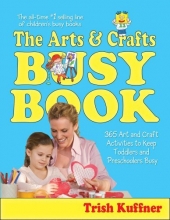 Cover art for Arts & Crafts Busy Book : 365 Activities