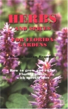 Cover art for Herbs and Spices for Florida Gardens: How to Grow and Enjoy Florida Plants with Special Uses