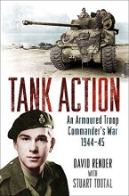 Cover art for Tank Action: An Armoured Troop Commander's War 1944–45