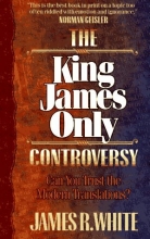 Cover art for The King James Only Controversy: Can You Trust the Modern Translations?