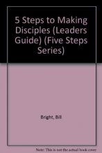 Cover art for 5 Steps to: Making Disciples Leader's Guide (Five Steps Series)