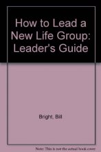 Cover art for How to Lead a New Life Group: Leader's Guide