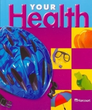 Cover art for Harcourt School Publishers Your Health: Student Edition Grade 5 2003 (Your Health 03/04)