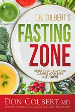 Cover art for Dr. Colbert's Fasting Zone: Reset Your Health and Cleanse Your Body in 21 Days