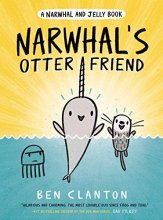 Cover art for Narwhal's Otter Friend (A Narwhal and Jelly Book #4)