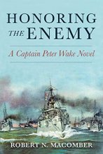 Cover art for Honoring the Enemy: A Captain Peter Wake Novel