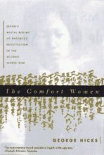 Cover art for The Comfort Women: Japan's Brutal Regime of Enforced Prostitution in the Second World War