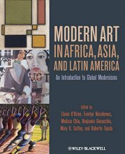 Cover art for Modern Art in Africa, Asia and Latin America: An Introduction to Global Modernisms