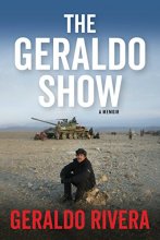 Cover art for The Geraldo Show: A Memoir