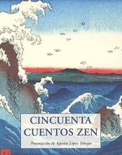 Cover art for CINCUENTA CUENTOS ZEN (LOS PEQUEÑOS LIBROS DE LA SABIDURIA) (Spanish Edition)