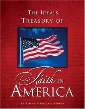Cover art for The Ideals Treasury of Faith in America