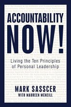 Cover art for Accountability Now!: Living the Ten Principles of Personal Leadership