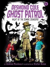 Cover art for Night of the Zombie Zookeeper (4) (Desmond Cole Ghost Patrol)