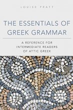 Cover art for The Essentials of Greek Grammar: A Reference for Intermediate Readers of Attic Greek (Volume 39) (Oklahoma Series in Classical Culture)