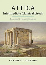 Cover art for Attica: Intermediate Classical Greek: Readings, Review, and Exercises