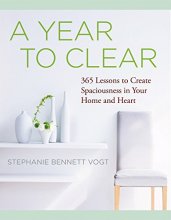 Cover art for A Year to Clear: A Daily Guide to Creating Spaciousness In Your Home and Heart