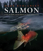 Cover art for Salmon: A Fish, the Earth, and the History of Their Common Fate