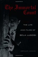 Cover art for The Immortal Count: The Life and Films of Bela Lugosi