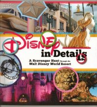 Cover art for Disney in Details A Scavenger Hunt Through the Walt Disney World Resort