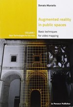 Cover art for Augmented Reality in public spaces. Basic Techniques for video mapping