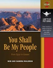 Cover art for You Shall Be My People; From Egypt to Canaan (Lamp To My Feet Series, 2)