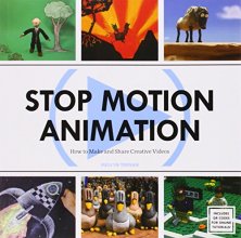 Cover art for Stop Motion Animation: How to Make & Share Creative Videos