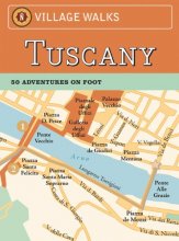 Cover art for Village Walks: Tuscany: 50 Adventures on Foot (City Walks)