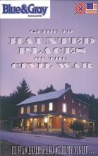 Cover art for Blue & Gray Magazine's Guide to Haunted Places of the Civil War