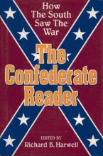 Cover art for The Confederate Reader: How the South Saw the War