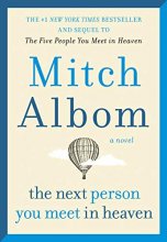 Cover art for The Next Person You Meet in Heaven: The Sequel to The Five People You Meet in Heaven