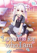 Cover art for Love Me for Who I Am Vol. 1 (Love Me for Who I Am, 1)