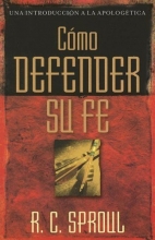 Cover art for Como defender su fe (Una Introduccion a La Apologetica) (Spanish Edition)