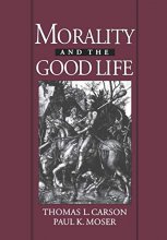Cover art for Morality and the Good Life (And Society)