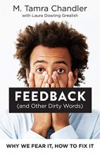 Cover art for Feedback (and Other Dirty Words): Why We Fear It, How to Fix It