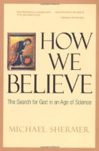 Cover art for How We Believe: The Search for God in an Age of Science